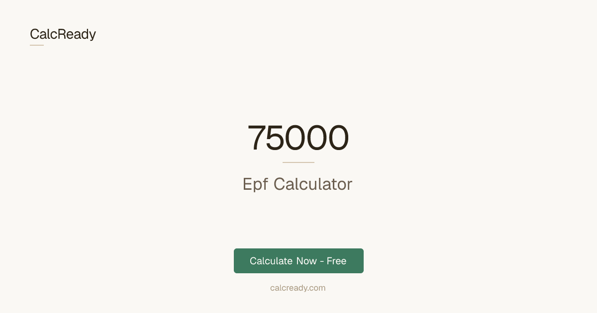 EPF Calculator ₹75,000 Salary - Employee Provident Fund